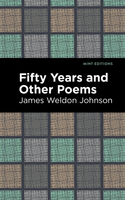 Book cover of: Fifty Years and Other Poems. By: James Weldon Johnson