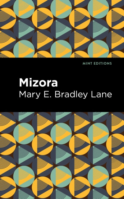 Book cover of: Mizora. By: Mary E. Bradley Lane