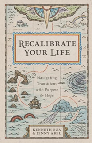 Recalibrate Your Life – Navigating Transitions with Purpose and Hope