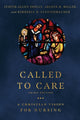Book cover of: Called to Care – A Christian Vision for Nursing. By: Judith Allen Shelly