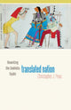 Book cover of: Translated Nation. By: Christopher J. Pexa