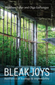 Book cover of: Bleak Joys. By: Matthew Fuller