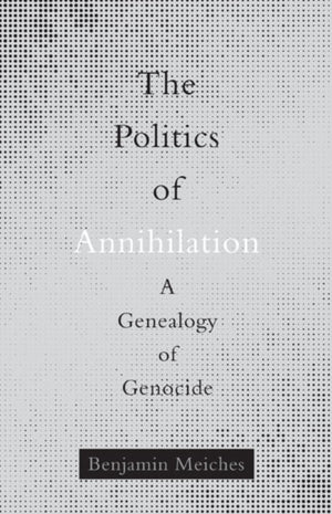 Politics of Annihilation
