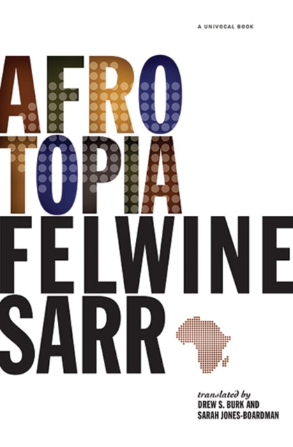 Book cover of: Afrotopia. By: Felwine Sarr
