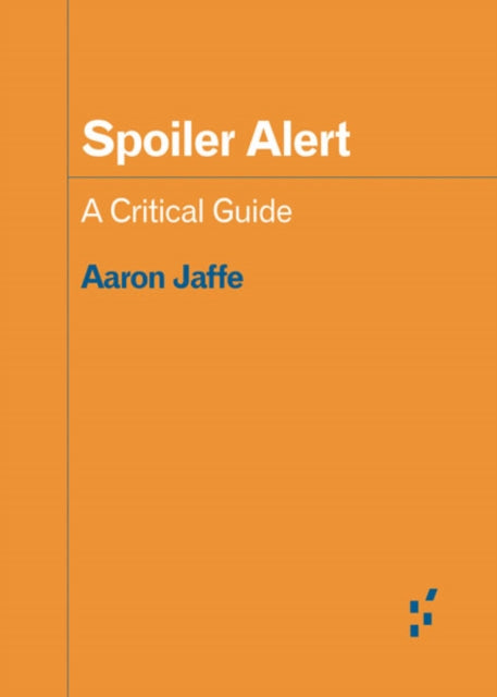 Book cover of: Spoiler Alert. By: Aaron Jaffe