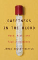 Book cover of: Sweetness in the Blood. By: James Doucet-Battle