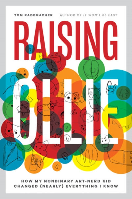 Book cover of: Raising Ollie. By: Tom Rademacher