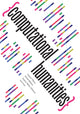 Book cover of: Computational Humanities. By: Jessica Marie Johnson