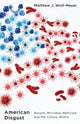Book cover of: American Disgust. By: Matthew J. Wolf-Meyer