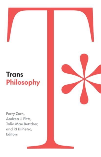Book cover of: Trans Philosophy. By: Perry Zurn