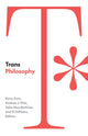 Book cover of: Trans Philosophy. By: Perry Zurn