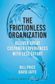 Book cover of: Frictionless Organization. By: Bill Price