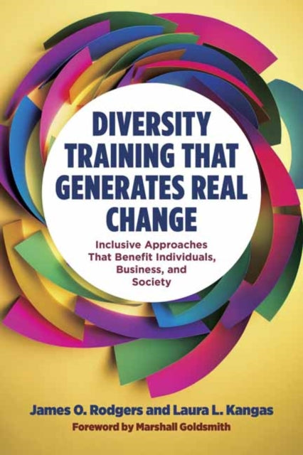 Book cover of: Diversity Training That Generates Real Change. By: James O. Rodgers