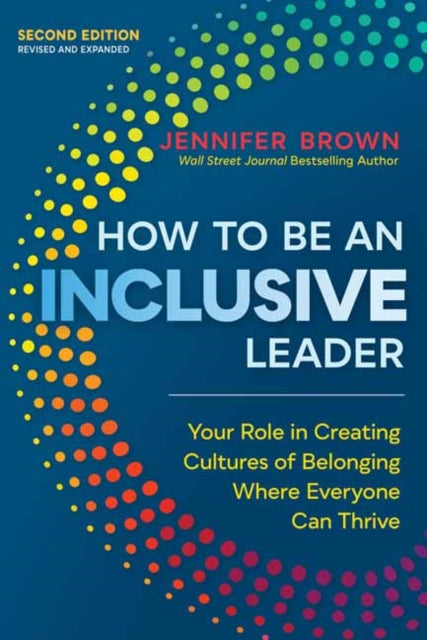 Book cover of: How to Be an Inclusive Leader, Second Edition. By: Jennifer Brown (undifferentiated)