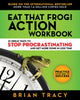 Book cover of: Eat That Frog! The Workbook. By: Brian Tracy