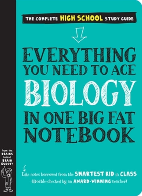 Book cover of: Everything You Need to Ace Biology in One Big Fat Notebook. By: Workman Publishing