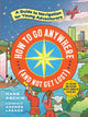 Book cover of: How to Go Anywhere (and Not Get Lost). By: Hans Aschim
