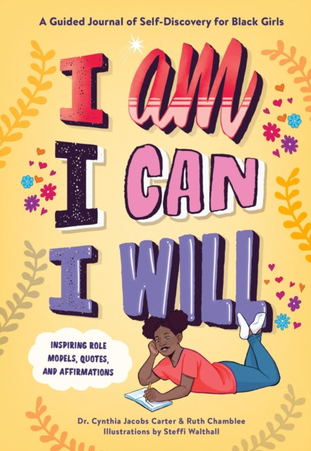 Book cover of: I Am, I Can, I Will. By: Cynthia Jacobs Carter