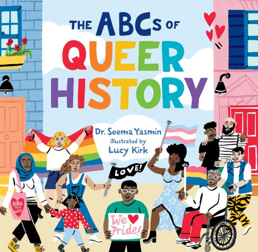 Book cover of: The ABCs of Queer History. By: Seema Yasmin