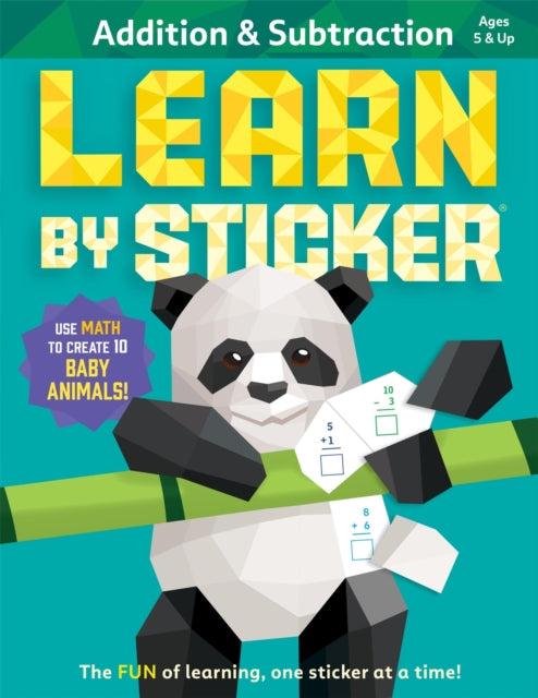 Book cover of: Learn by Sticker: Addition and Subtraction. By: Workman Publishing