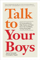 Book cover of: Talk to Your Boys