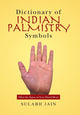 Book cover of: Dictionary of Indian Palmistry Symbols