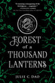 Book cover of: Forest of a Thousand Lanterns. By: Julie C. Dao