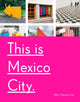 Book cover of: This Is Mexico City. By: Abby Clawson Low