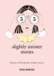 Book cover of: 55 Slightly Sinister Stories. By: Racha Mourtada