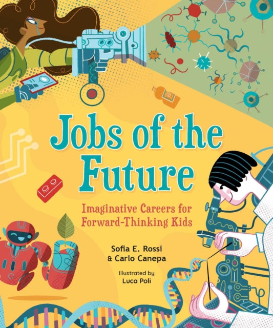 Book cover of: Jobs of the Future. By: Sofia E. Rossi
