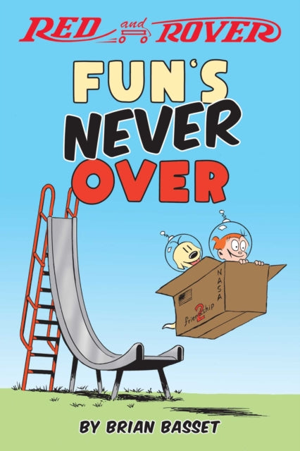 Book cover of: Red and Rover: Fun's Never Over. By: Brian Basset