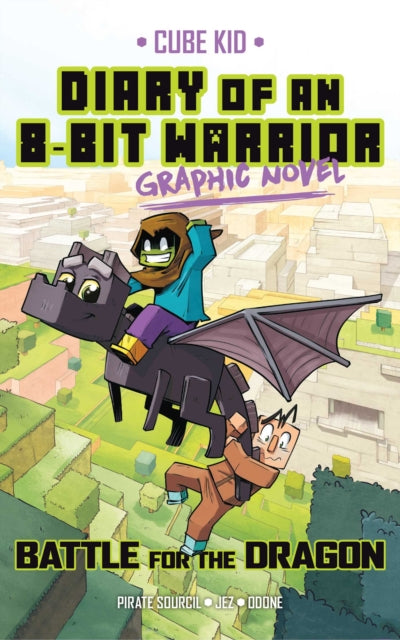 Book cover of: Diary of an 8-Bit Warrior Graphic Novel. By: Pirate Sourcil