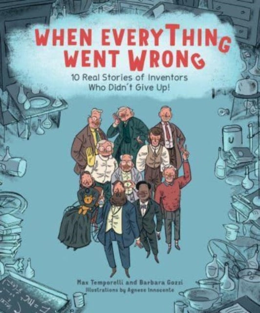 Book cover of: When Everything Went Wrong. By: Max Temporelli