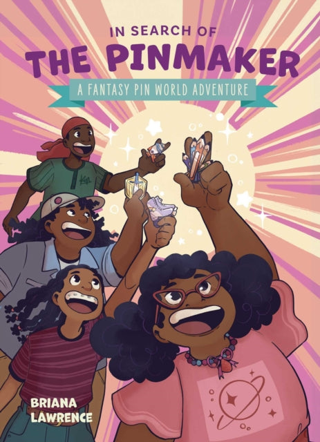 Book cover of: In Search of the Pinmaker: A Fantasy Pin World Adventure. By: Briana Lawrence