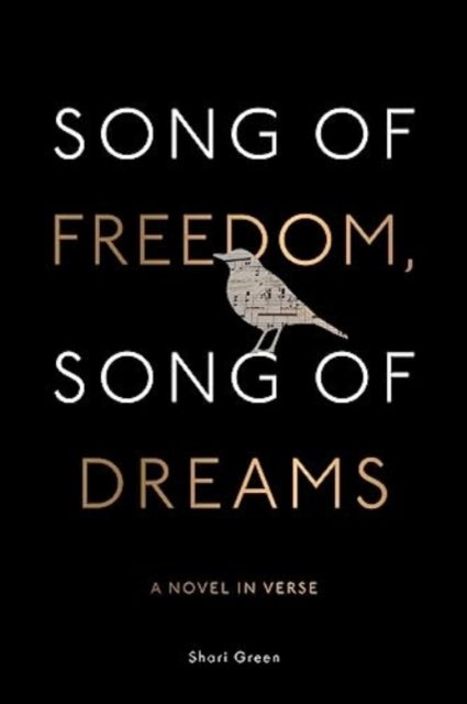 Book cover of: Song of Freedom, Song of Dreams. By: Shari Green