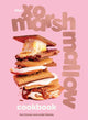 XO Marshmallow Cookbook 9781524895174 Kat Connor