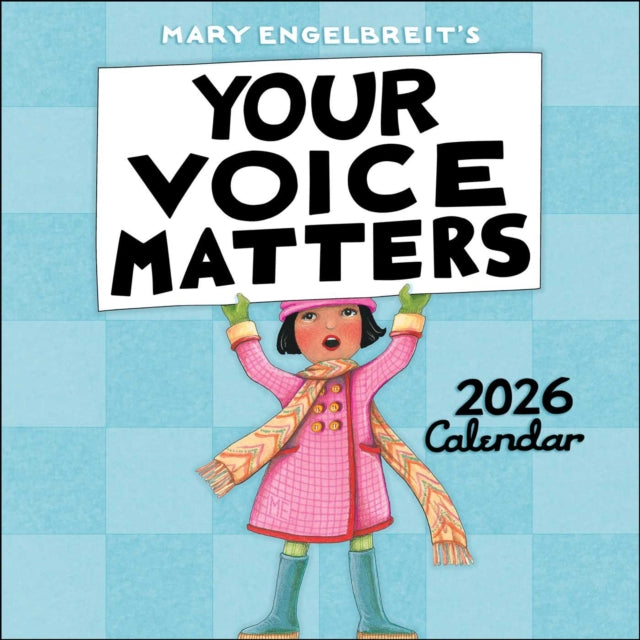 Book cover of: Mary Engelbreit's Your Voice Matters 2026 wall calendar Calendar