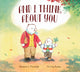 Book cover of: And I Think About You. By: Rosanne L. Kurstedt