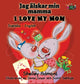 Book cover of: I Love My Mom. By: Shelley Admont