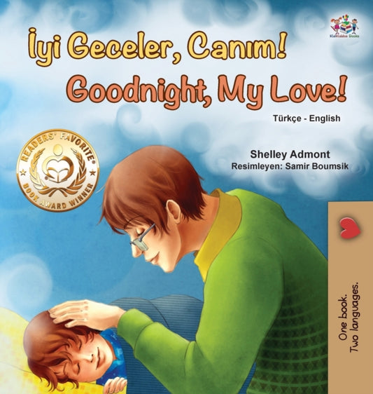 Book cover of: Goodnight, My Love! (Turkish English Bilingual Book for Children)
