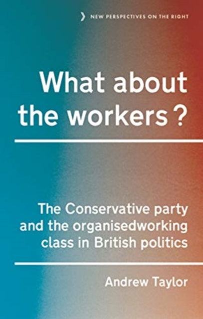Book cover of: What About the Workers?. By: Andrew Taylor