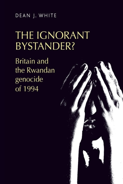 Book cover of: Ignorant Bystander?. By: Dean J. White