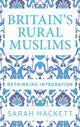 Book cover of: Britain’S Rural Muslims. By: Sarah Hackett