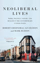 Book cover of: Neoliberal Lives. By: Robert Chernomas
