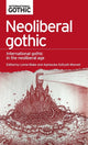 Book cover of: Neoliberal Gothic. By: Linnie Blake