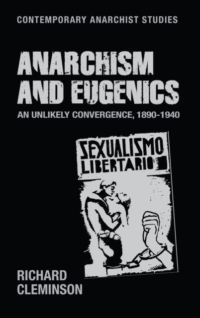 Book cover of: Anarchism and Eugenics. By: Richard Cleminson