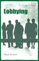 Book cover of: Lobbying. By: Wyn Grant