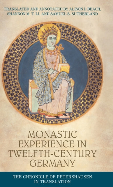Book cover of: Monastic Experience in Twelfth-Century Germany. By: Alison I. Beach
