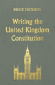 Writing the United Kingdom Constitution 9781526131935 Brice Dickson