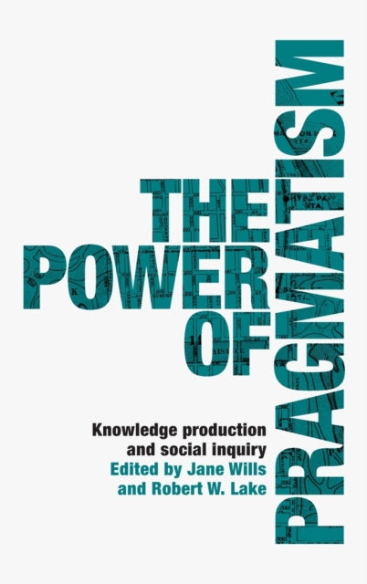 Book cover of: Power of Pragmatism. By: Jane Wills